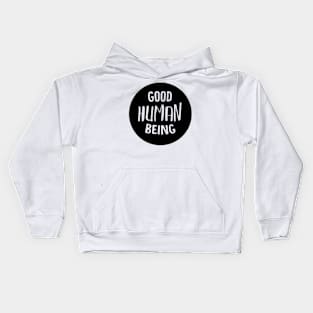 Good Human being stamp Kids Hoodie